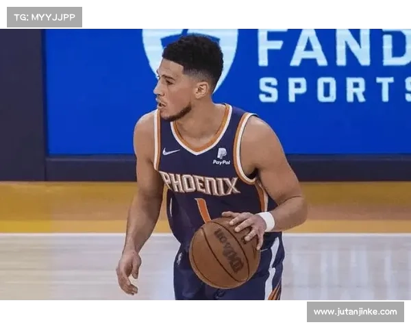 布克卓越球场视野解析如何提升进攻效率与团队协作